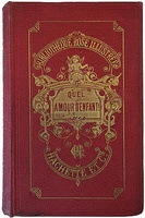 Quel amour d'enfant Par M-me la comtesse de Ségur, née Rostopchine. Антикварная книга 1905 года, на французском